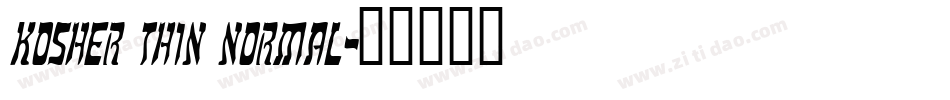 Kosher Thin Normal字体转换